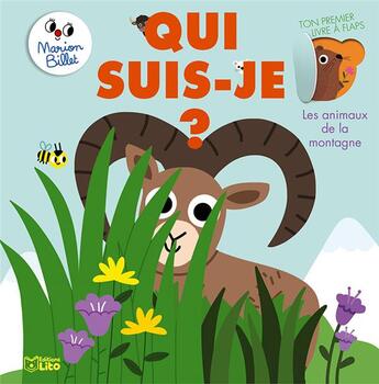 Couverture du livre « Qui suis-je? ; les animaux de la montagne » de Marion Billet aux éditions Lito