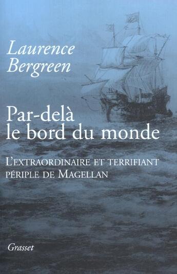 Couverture du livre « Par-dela le bord du monde » de Bergreen-L aux éditions Grasset