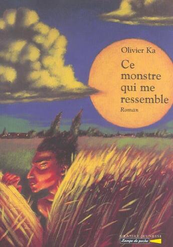 Couverture du livre « Ce monstre qui me ressemble » de Olivier Ka aux éditions Grasset Jeunesse