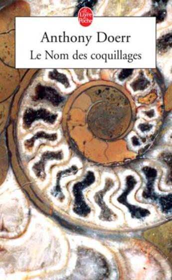 Couverture du livre « Le nom des coquillages » de Anthony Doerr aux éditions Le Livre De Poche