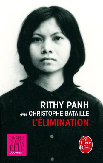 Couverture du livre « L'élimination » de Panh Rithy et Christophe Bataille aux éditions Le Livre De Poche