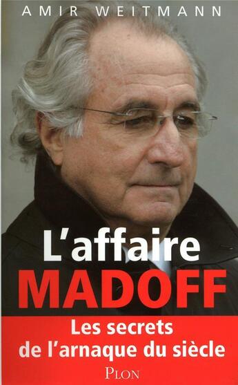 Couverture du livre « L'affaire Madoff » de Amir Weitmann aux éditions Plon