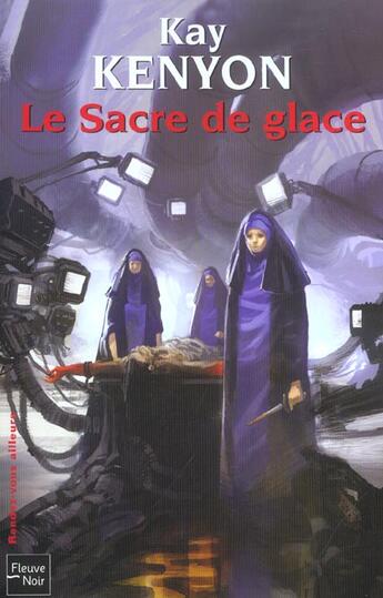 Couverture du livre « Le sacre de glace » de Kay Kenyon aux éditions Fleuve Editions