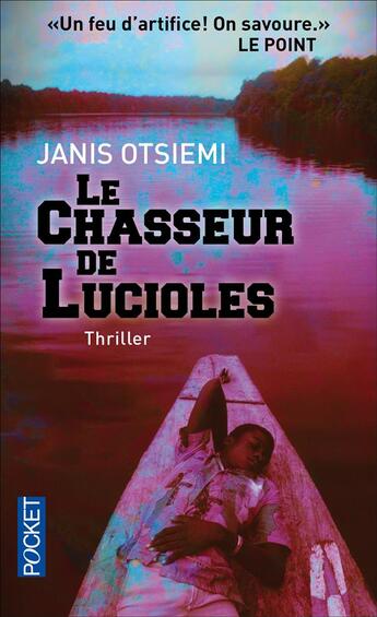 Couverture du livre « Le chasseur de lucioles » de Janis Otsiemi aux éditions Pocket