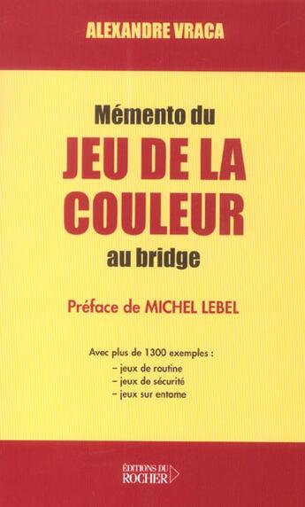 Couverture du livre « Memento du jeu de la couleur au bridge » de Vraca/Lebel aux éditions Rocher