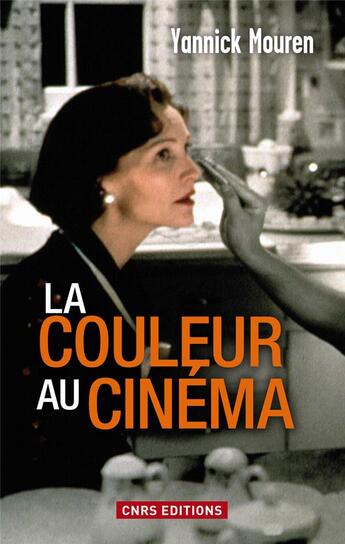 Couverture du livre « La couleur au cinéma » de Yannick Mouren aux éditions Cnrs