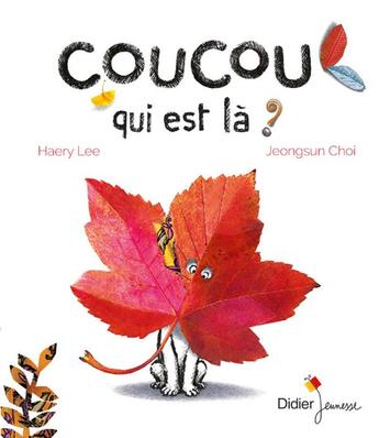 Couverture du livre « Coucou, qui est la ? » de Choi/Lee aux éditions Didier Jeunesse