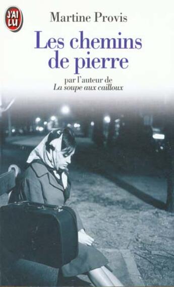 Couverture du livre « Chemins de pierre (les) » de Martine Provis aux éditions J'ai Lu