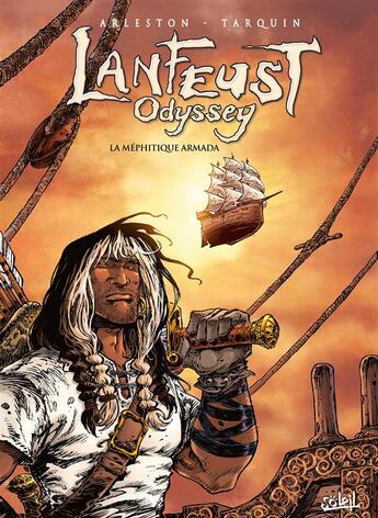 Couverture du livre « Lanfeust Odyssey Tome 7 : la méphitique Armada » de Christophe Arleston et Didier Tarquin aux éditions Soleil