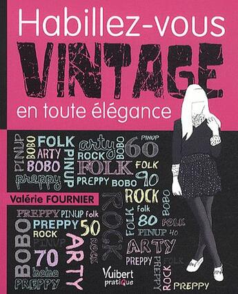 Couverture du livre « Habillez-vous vintage en toute élégance » de Valerie Fournier aux éditions Vuibert