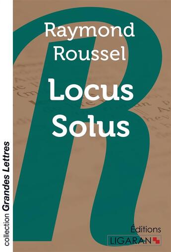 Couverture du livre « Locus Solus (grands caractères) » de Raymond Roussel aux éditions Ligaran