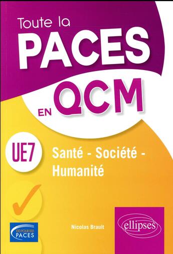 Couverture du livre « UE7 ; santé, société, humanité » de Nicolas Brault aux éditions Ellipses