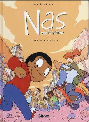 Couverture du livre « Nas poids plume Tome 2 : demain c'est loin » de Ismael Meziane aux éditions Glenat