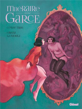 Couverture du livre « Itinéraire d'une garce » de Grazia La Padula et Celine Tran aux éditions Glenat