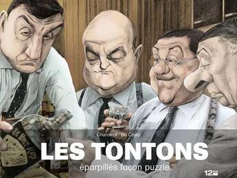 Couverture du livre « Les Tontons, éparpillés façon puzzle » de Philippe Chanoinat aux éditions Glenat