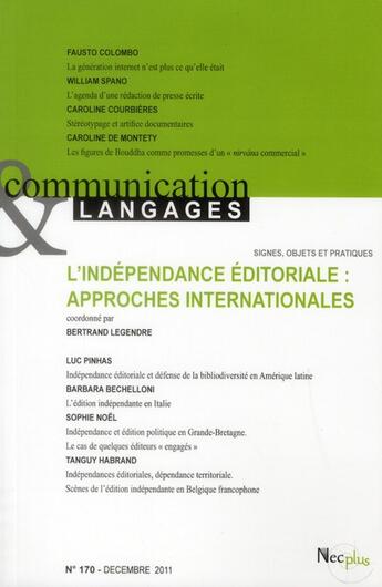 Couverture du livre « Communications & langages n 170 - l'independance editoriale : approches internationales » de  aux éditions Communication Et Langages