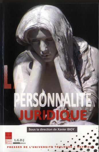 Couverture du livre « La personnalité juridique » de Xavier Bioy aux éditions Ifr