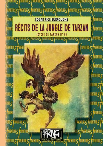 Couverture du livre « Tarzan Tome 1 : récits de la jungle de Tarzan » de Edgar Rice Burroughs aux éditions Prng