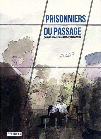 Couverture du livre « Prisonniers du passage » de Chowra Makaremi et Matthieu Parciboula aux éditions Steinkis