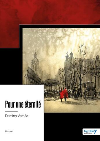 Couverture du livre « Pour une éternité » de Damien Verhee aux éditions Nombre 7