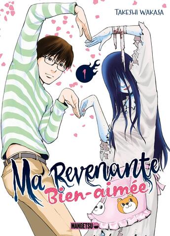 Couverture du livre « Ma revenante bien-aimée Tome 1 » de Takeshi Wakasa aux éditions Mangetsu