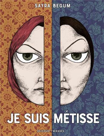 Couverture du livre « Je suis métisse » de Sayra Begum aux éditions Delcourt