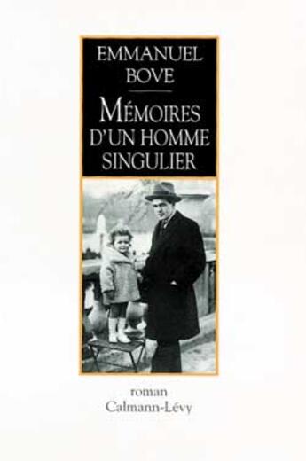 Couverture du livre « Mémoires d'un homme singulier » de Emmanuel Bove aux éditions Calmann-levy