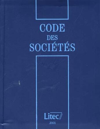 Couverture du livre « Code des societes ; edition 2000 » de Francois aux éditions Lexisnexis