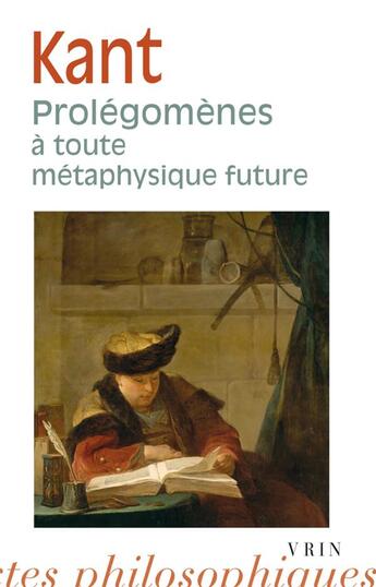 Couverture du livre « Prolégomènes à toute métaphysique future qui pourra se présenter comme science » de Emmanuel Kant aux éditions Vrin