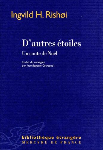 Couverture du livre « D'autres étoiles : un conte de Noël » de Ingvild H. Rishoi aux éditions Mercure De France