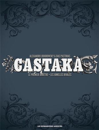 Couverture du livre « Castaka ; COFFRET T.1 ET T.2 » de Alexandro Jodorowsky et Das Pastoras aux éditions Humanoides Associes