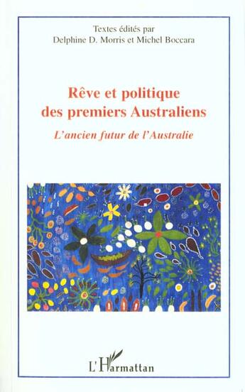 Couverture du livre « RÊVE ET POLITIQUE DES PREMIERS AUSTRALIENS » de Jean-Philippe Bras aux éditions L'harmattan