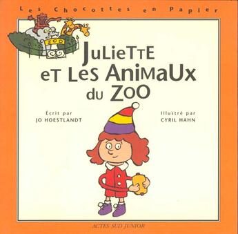 Couverture du livre « Juliette et les animaux du zoo » de Hoestlandt/Hahn aux éditions Actes Sud