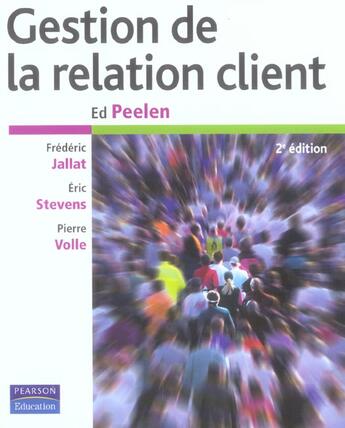 Couverture du livre « Gestion de la relation client 2e edition » de Peelen/Jallat aux éditions Pearson