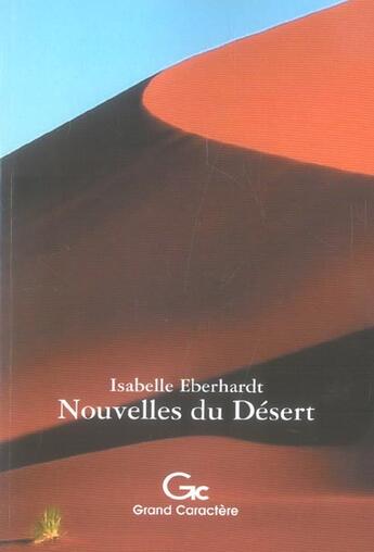 Couverture du livre « Nouvelles algériennes » de Isabelle Eberhardt aux éditions Grand Caractere