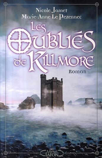 Couverture du livre « Les oubliés de killmore » de Jamet/Le Pezennec aux éditions Michel Lafon