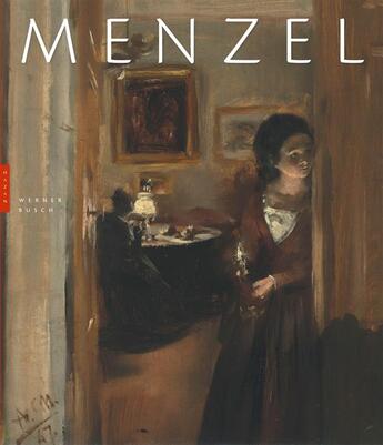 Couverture du livre « Adolphe Menzel » de Werner Busch aux éditions Hazan