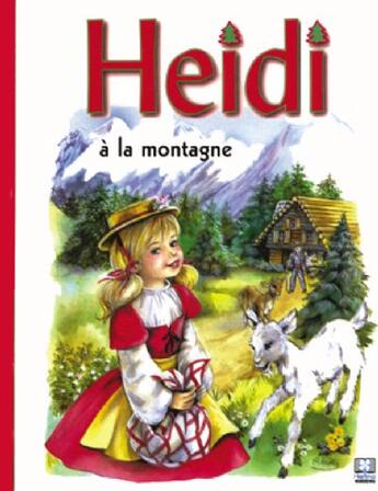 Couverture du livre « Heidi à la montagne » de Johanna Spyri aux éditions Hemma