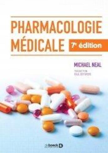 Couverture du livre « Pharmacologie médicale » de Michael Neal aux éditions De Boeck Superieur