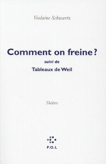 Couverture du livre « Comment on freine » de Violaine Schwartz aux éditions P.o.l