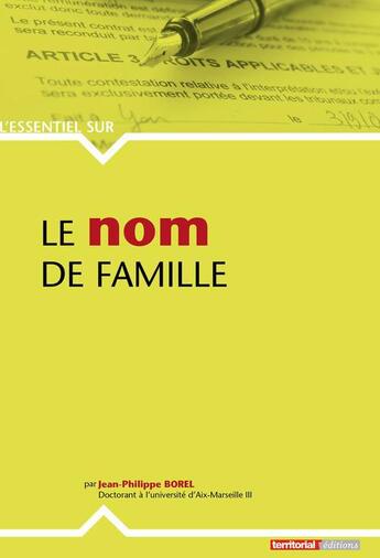 Couverture du livre « L'ESSENTIEL SUR T.258 ; le nom de famille » de Jean-Philippe Borel aux éditions Territorial