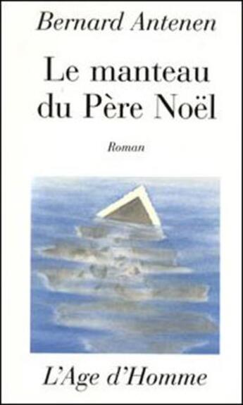 Couverture du livre « Le manteau du pere noel » de Charbonnier aux éditions L'age D'homme