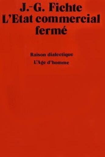 Couverture du livre « Etat commercial ferme (l') » de Fichte J G aux éditions L'age D'homme