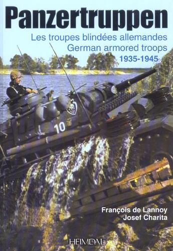 Couverture du livre « Panzertruppen » de Francois De Lannoy aux éditions Heimdal