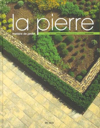 Couverture du livre « La pierre - matiere de jardin » de Toussaint/Boudassou aux éditions Du May