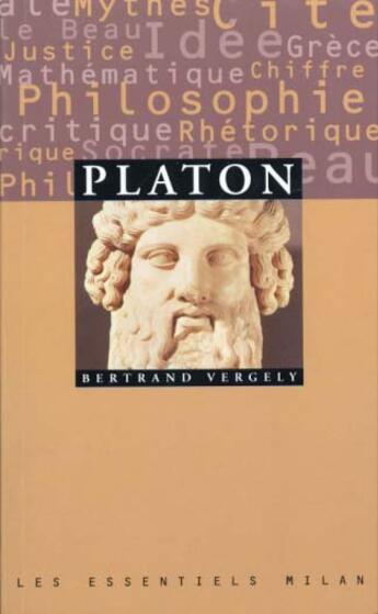Couverture du livre « Le Platon » de Bertrand Vergely aux éditions Milan