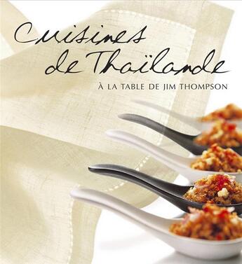 Couverture du livre « Cuisines de Thaïlande ; à la table de Jim Thompson » de Jim Thompson aux éditions Pacifique