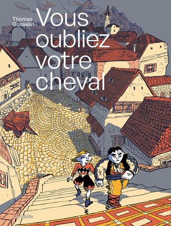 Couverture du livre « Vous oubliez votre cheval » de Gosselin Thomas aux éditions Atrabile