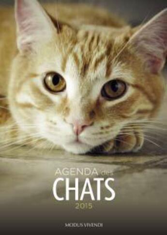 Couverture du livre « Agenda des chats (2015) » de  aux éditions Modus Vivendi