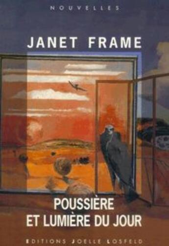 Couverture du livre « Poussière et lumière du jour » de Janet Frame aux éditions Joelle Losfeld